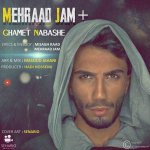 Mehraad-Jam-Ghamet-Nabashe.jpg